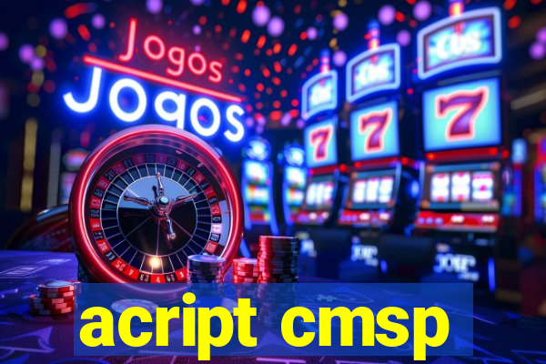 acript cmsp